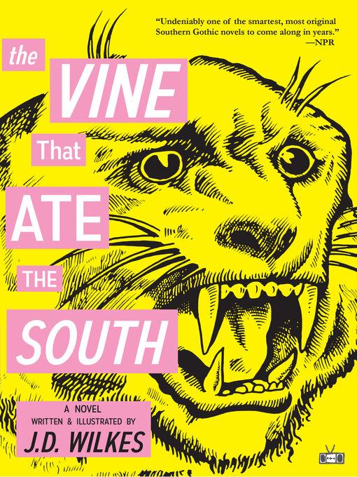 Title details for The Vine That Ate the South by J.D. Wilkes - Available